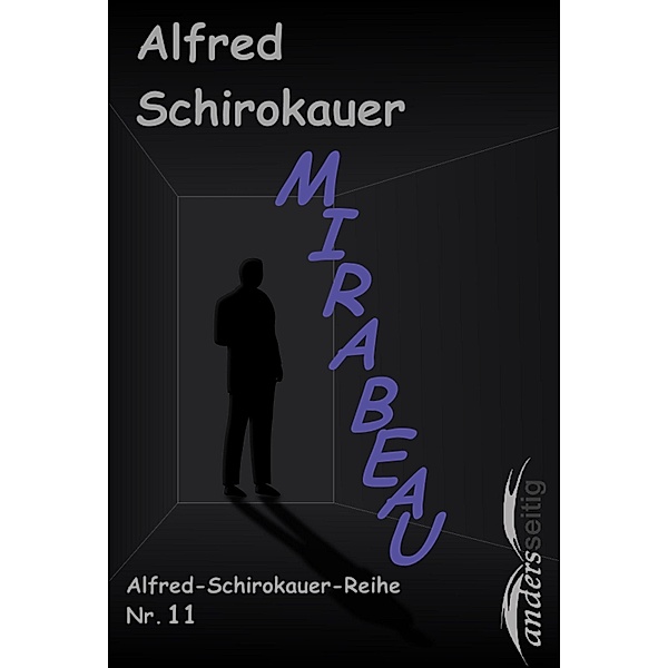 Mirabeau / Alfred-Schirokauer-Reihe, Alfred Schirokauer