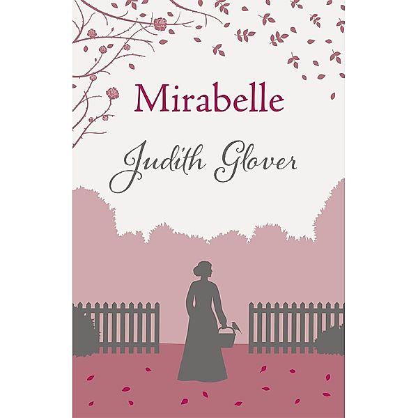 Mirabelle, Judith Glover
