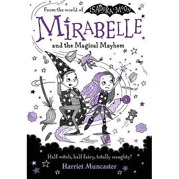 Mirabelle and the Magical Mayhem, Harriet Muncaster