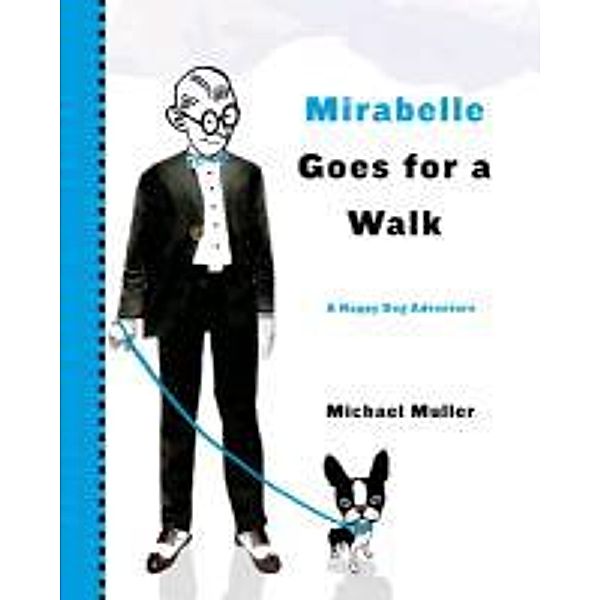 Mirabelle Goes for a Walk, Michael Muller