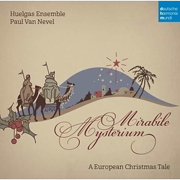 Mirabile Mysterium - A European Christmas Tale, Huelgas Ensemble