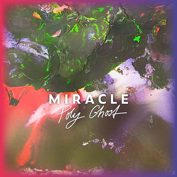Miracle, Poly Ghost