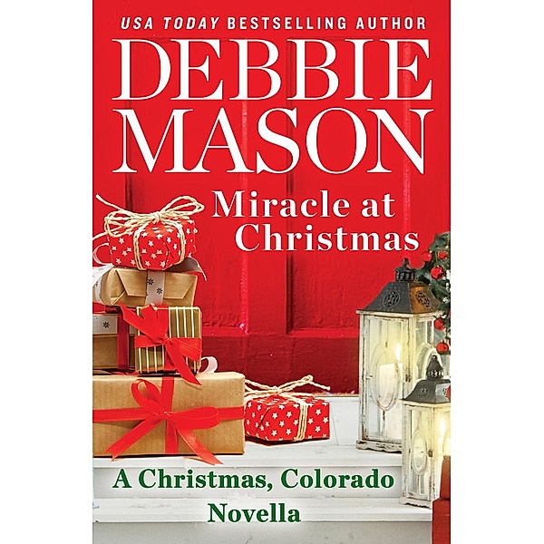 Miracle at Christmas / Christmas, Colorado, Debbie Mason