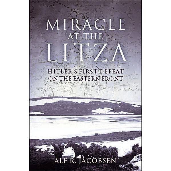 Miracle at the Litza, Alf R. Jacobsen