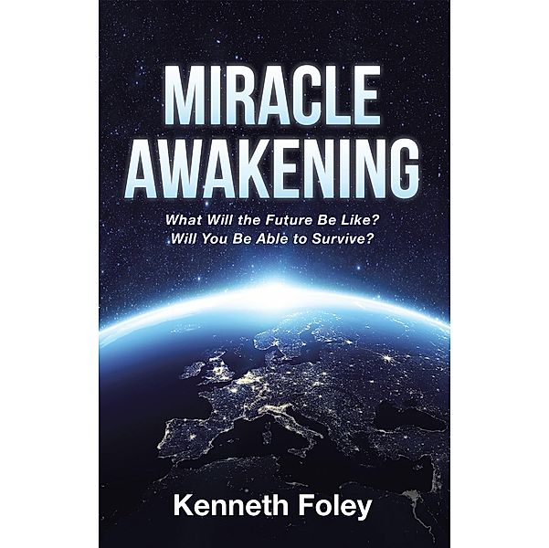 Miracle Awakening, Kenneth Foley