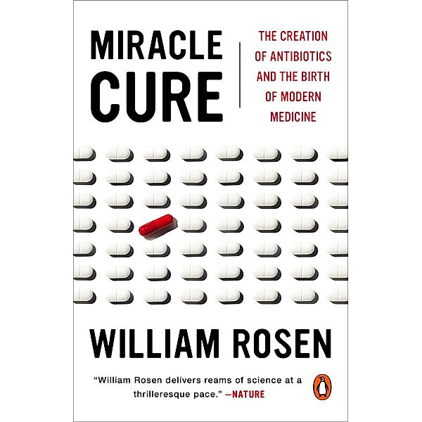 Miracle Cure, William Rosen