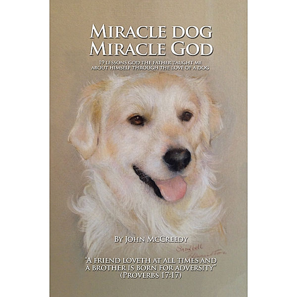 Miracle Dog Miracle God, John McCreedy