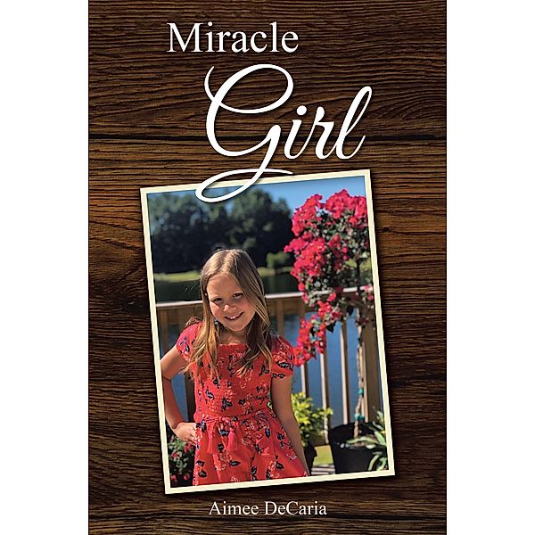 Miracle Girl, Aimee Decaria