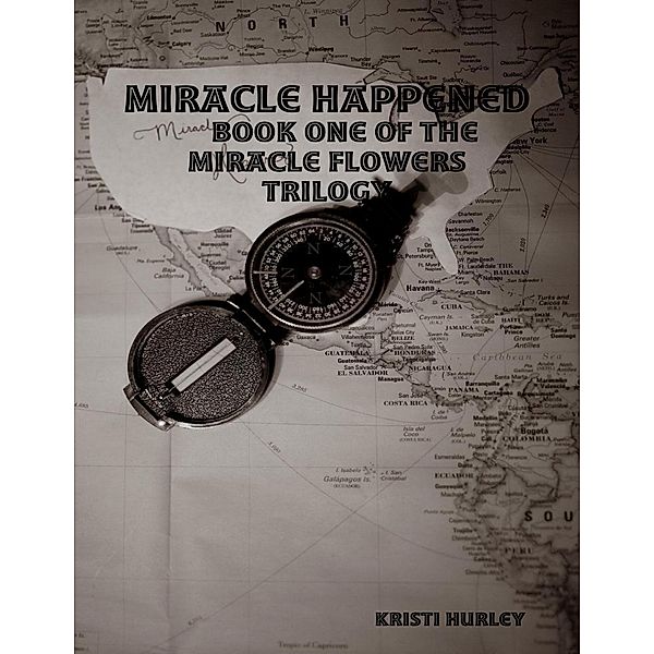 Miracle Happened, Kristi Hurley