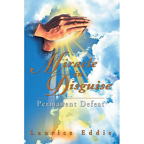 Miracle in Disguise, Laurice Eddie