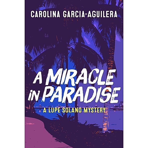 Miracle in Paradise / JABberwocky Literary Agency, Inc., Carolina Garcia-Aguilera