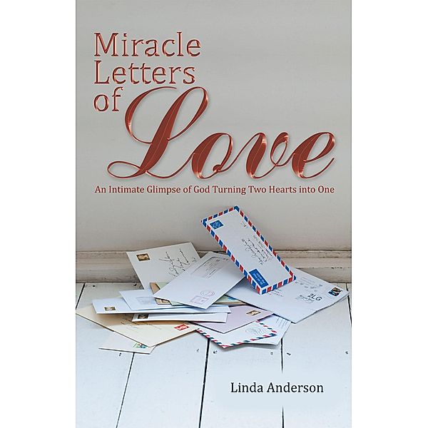 Miracle Letters of Love, Linda Anderson