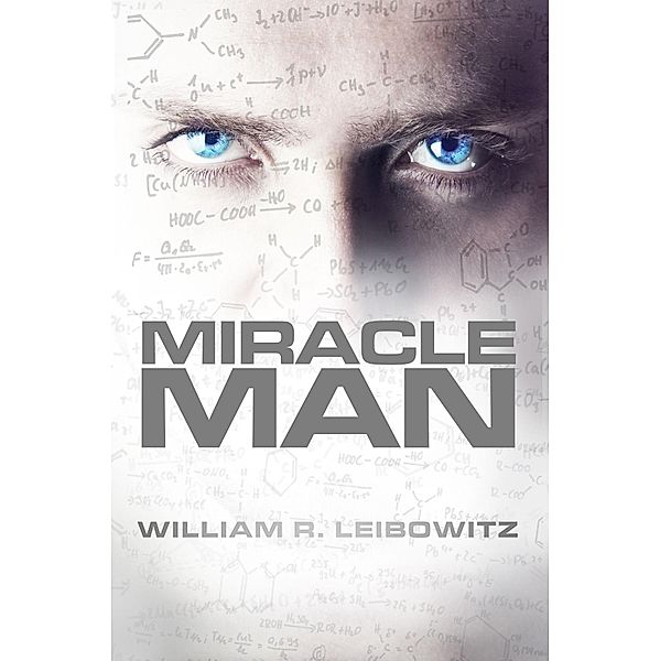 Miracle Man, William R. Leibowitz