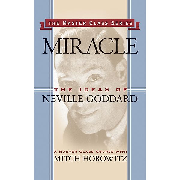 Miracle (Master Class Series), Mitch Horowitz