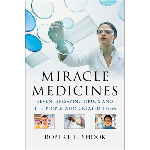 Miracle Medicines, Robert L. Shook