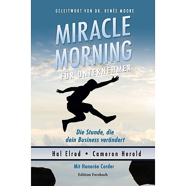 Miracle Morning für Unternehmer, Hal Elrod, Cameron Herold, Honorée Corder