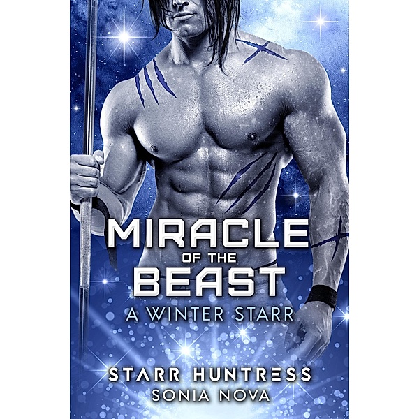 Miracle of the Beast: A Winter Starr (Mate of the Beast) / Mate of the Beast, Sonia Nova, Starr Huntress