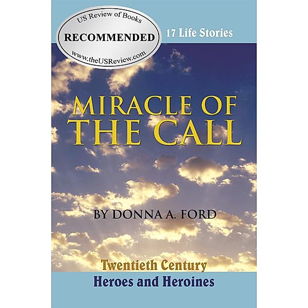 Miracle of the Call, Donna A. Ford