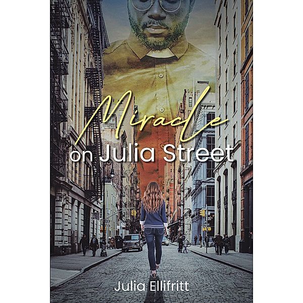 Miracle On Julia Street, Julia Ellifritt