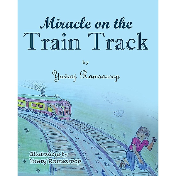 Miracle on the Train Track, Yuvraj Ramsaroop