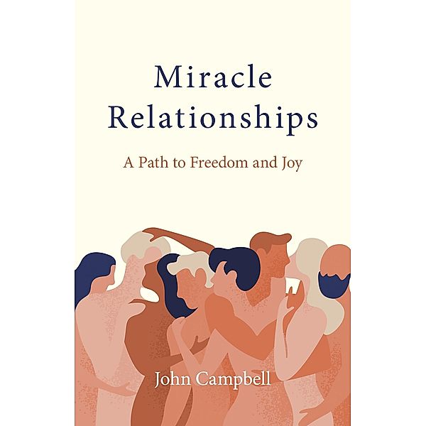 Miracle Relationships, John Campbell