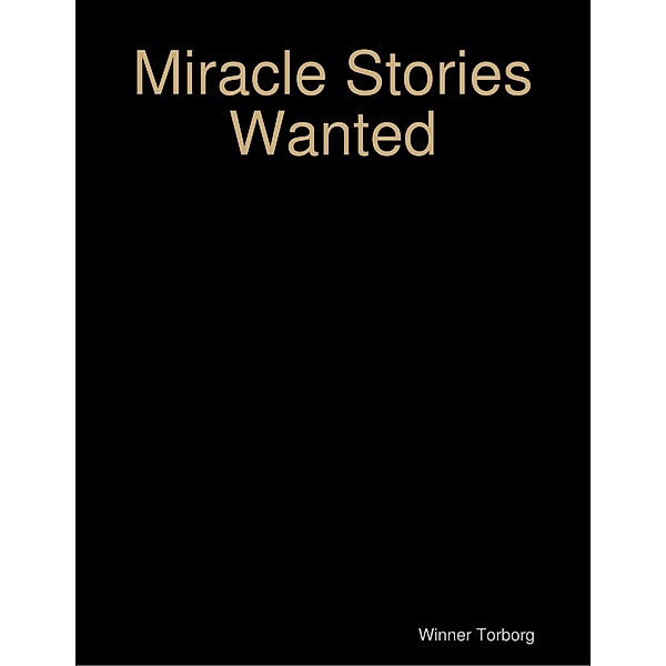 Miracle Stories Wanted, Winner Torborg