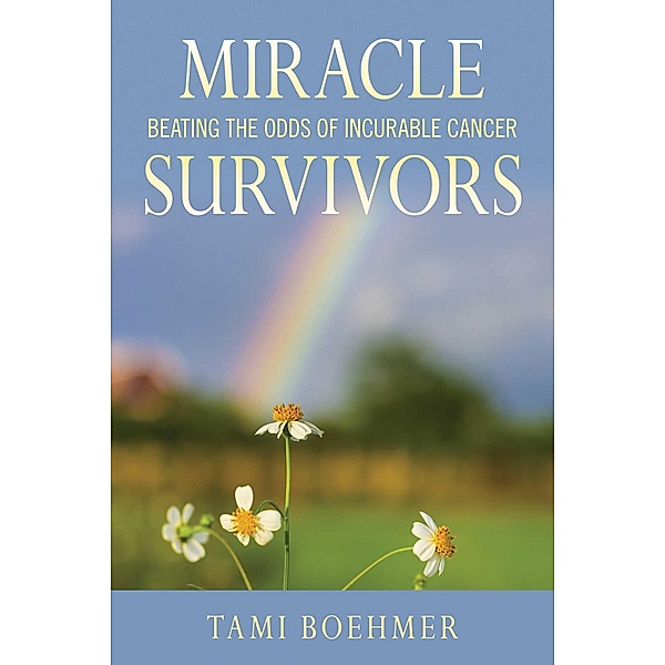 Miracle Survivors, Tami Boehmer