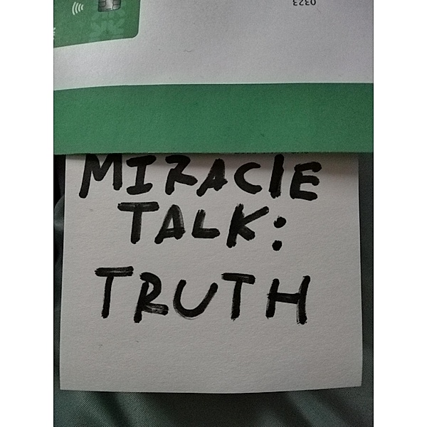 Miracle Talk: Truth, Kid Haiti