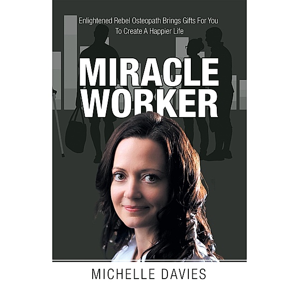 Miracle Worker, Michelle Davies