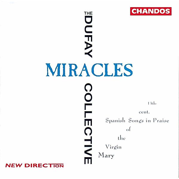 Miracles-13th Cent.Spanish Songs, Dufay Collective, Vivien Ellis