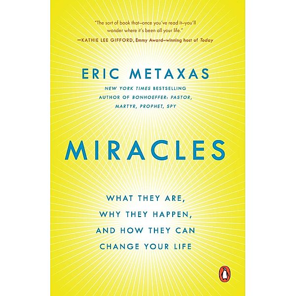 Miracles, Eric Metaxas