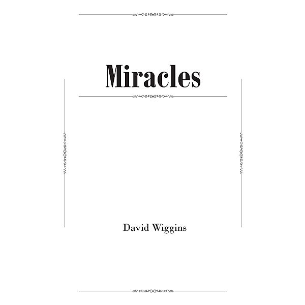 Miracles, David Wiggins