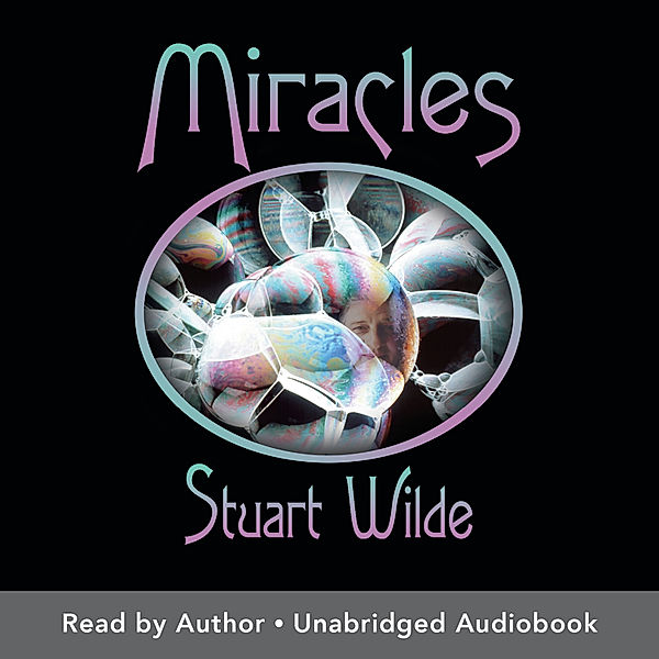 Miracles, Stuart Wilde