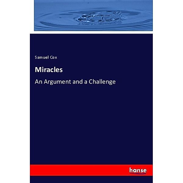 Miracles, Samuel Cox