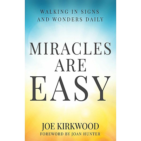 Miracles Are Easy, Joe Kirkwood