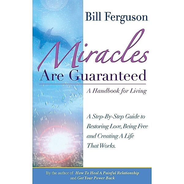 Miracles Are Guaranteed, Bill Ferguson