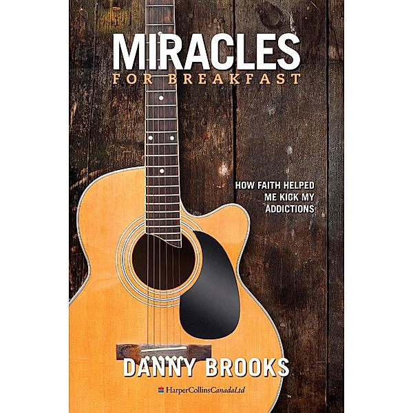 Miracles For Breakfast, Danny Brooks