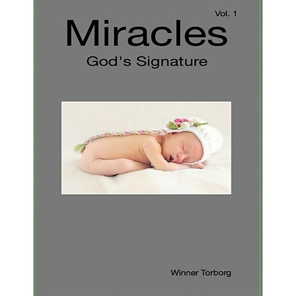 Miracles: God's Signature, Winner Torborg