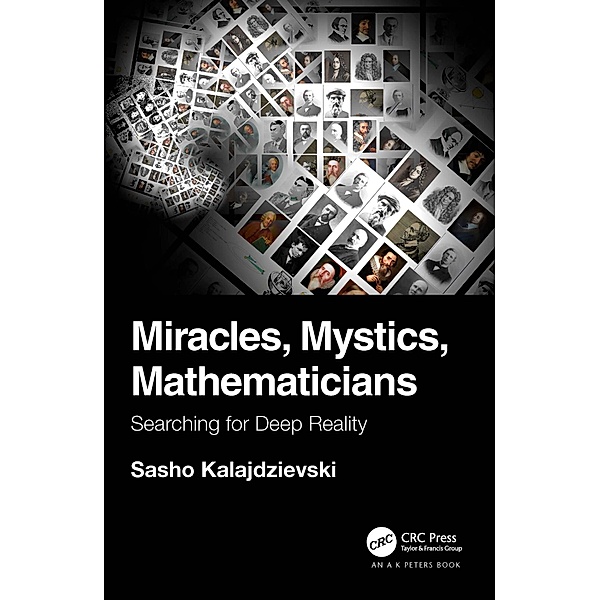 Miracles, Mystics, Mathematicians, Sasho Kalajdzievski