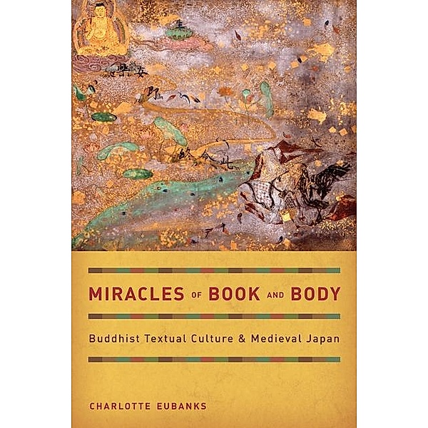 Miracles of Book and Body / Buddhisms Bd.10, Charlotte Eubanks