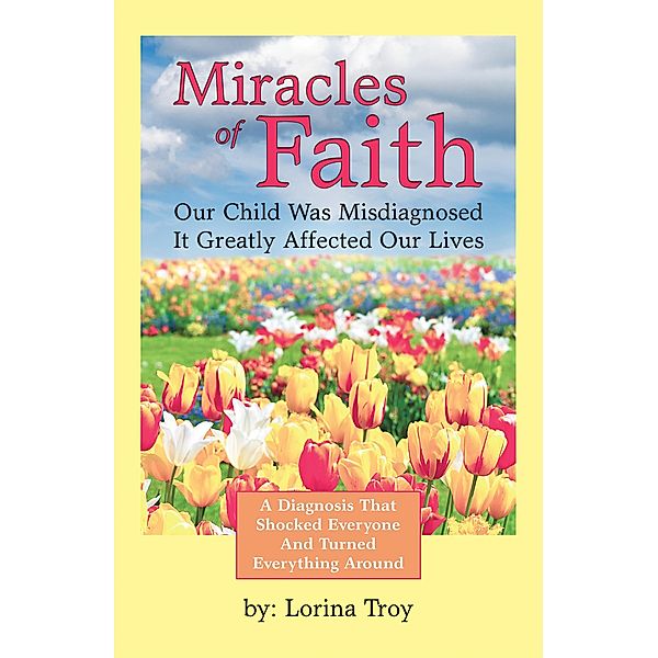 Miracles of Faith, Lorina Troy