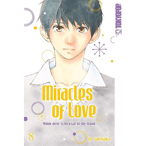 Miracles of Love - Nimm dein Schicksal in die Hand Bd.8, Io Sakisaka