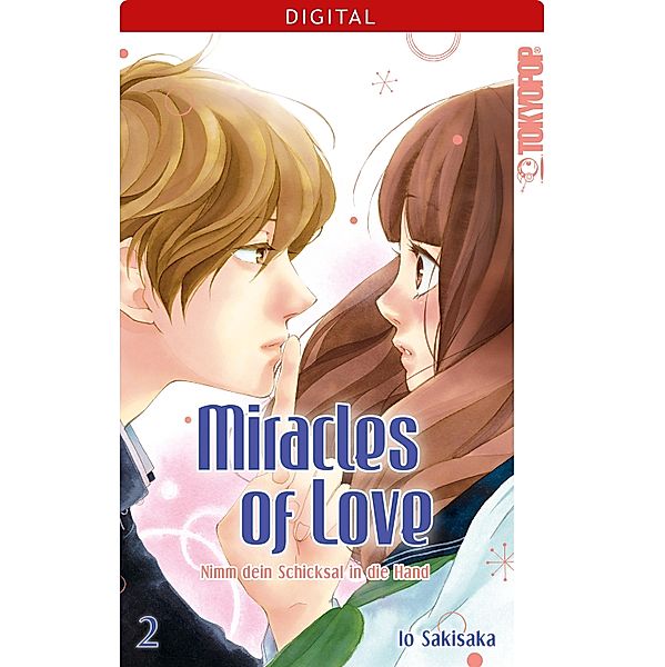 Miracles of Love - Nimm dein Schicksal in die Hand Bd.2, Io Sakisaka