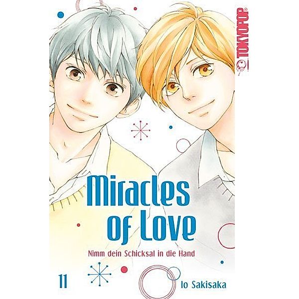 Miracles of Love - Nimm dein Schicksal in die Hand Bd.11, Io Sakisaka