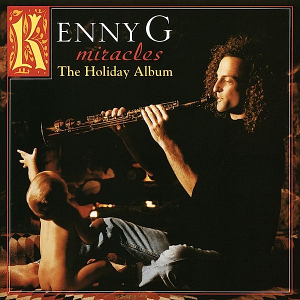 Miracles: The Holiday Album (Vinyl), Kenny G