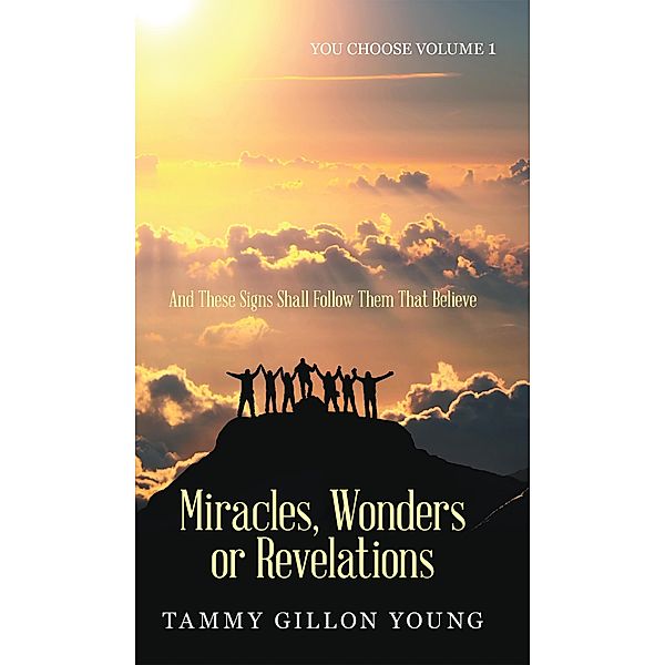 Miracles, Wonders or Revelations, Tammy Gillon Young