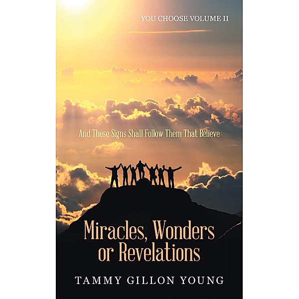 Miracles, Wonders or Revelations, Tammy Gillon Young