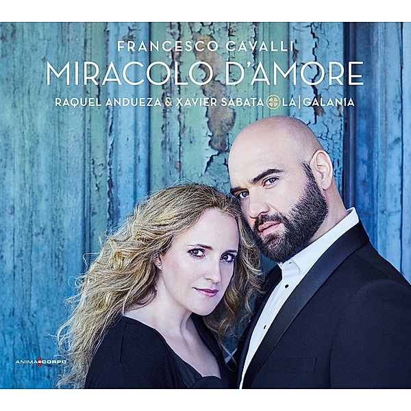 Miracolo D'Amore-Love Airs And Duets, Raquel Andueza, Xavier Sabata, La Galanía