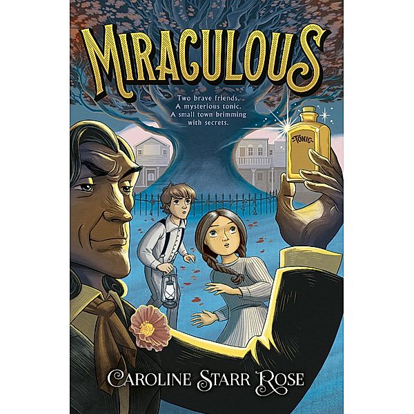 Miraculous, Caroline Starr Rose