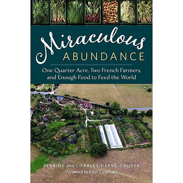 Miraculous Abundance, Perrine Hervé-Gruyer, Charles Hervé-Gruyer